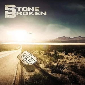 Image of Stone Broken - Ain't Always Easy (Limited Edition) CD