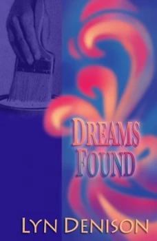 Image of Dreams Found by Lyn Denison Paperback