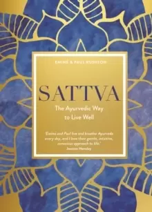 Image of Sattva : The Ayurvedic Way to Live Well