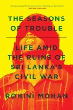 Image of The seasons of trouble by Rohini Mohan