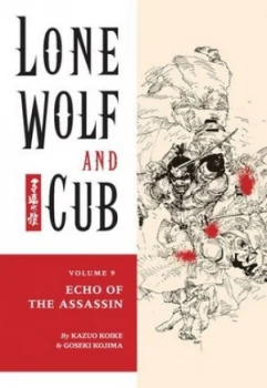 Image of Lone Wolf and Cub Volume 9 Echo of the Assassin by Kazuo Koike Paperback