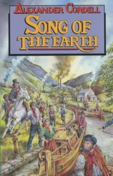 Image of Song of the Earth by Alexander Cordell Paperback