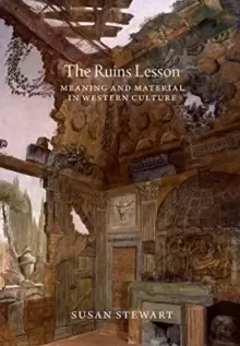 Image of The Ruins Lesson : Meaning and Material in Western Culture