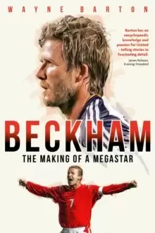 Image of Beckham : The Making of a Megastar