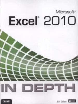 Image of Microsoft Excel 2010 in depth by Bill Jelen