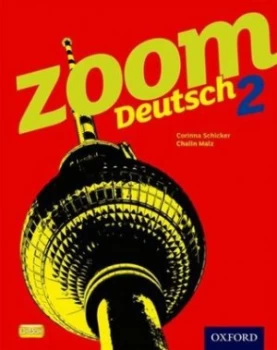 Image of Zoom Deutsch. 2 Student Book by Corinna Schicker Book