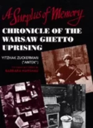 Image of surplus of memory chronicle of the warsaw ghetto uprising