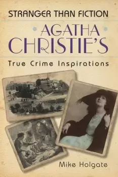 Image of Agatha Christies true crime inspirations by Mike Holgate