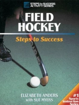 Image of Field Hockey by Elizabeth Anders and Sue Myers Paperback