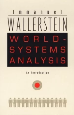 Image of World-systems analysis by Immanuel Maurice Wallerstein