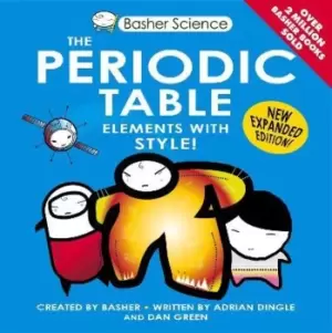 Image of Basher Science: The Periodic Table by Adrian DINGLE