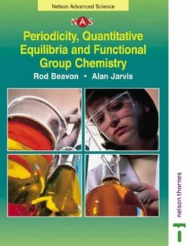 Image of Periodicity Quantitative Equilibria and Functional Group Chemistry by Rod Beavon and Alan Jarvis Paperback