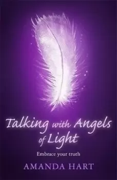 Image of Talking with angels of light by Amanda Hart