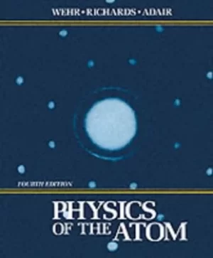 Image of Physics of the atom by M. R. Wehr