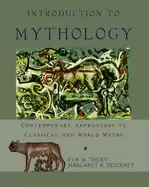 Image of introduction to mythology contemporary approaches to classical and world my