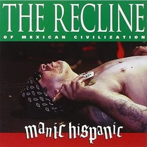 Image of Manic Hispanic - The Recline Of Mexican Civilization Red Vinyl