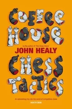 Image of Coffeehouse Chess Tactics by John Healy