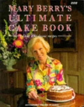 Image of Mary Berrys Ultimate Cake Book by Mary Berry and British Broadcasting Corporation Book
