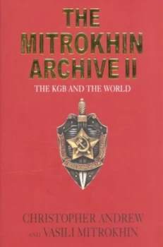 Image of The Mitrokhin Archive Ii by Christopher M Andrew and Vasili Mitrokhin Hardback