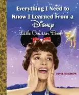 Image of everything i need to know i learned from a disney little golden book