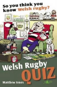 Image of So You Think You Know Welsh Rugby by Matthew Jones Paperback