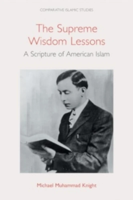 Image of The Supreme Wisdom Lessons : A Scripture of American Islam Hardback