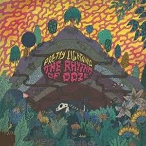 Image of Pretty Lightning - The Rhythm Of Ooze Vinyl
