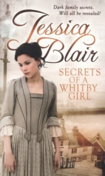 Image of Secrets of a Whitby Girl by Jessica Blair Book