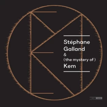 Image of Stephane Galland & The Mystery Of Kem by Stephane Galland CD Album