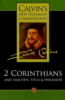 Image of 2 Corinthians and Timothy Titus and Philemon by John Calvin Paperback