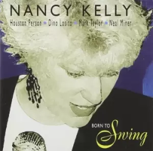 image of Born to Swing by Nancy Kelly CD Album