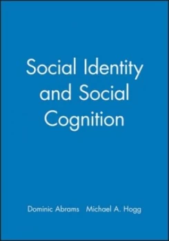 Image of Social Identity and Social Cognition by Dominic Abrams Paperback