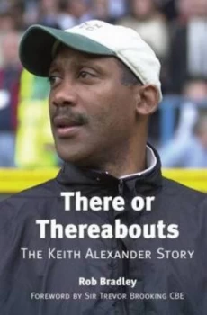 Image of There or Thereabouts by Rob Bradley Hardback