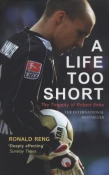 Image of A Life Too Short by Ronald Reng Hardback