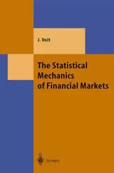 Image of The Statistical Mechanics of Financial Markets by Johannes
