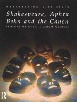 Image of Shakespeare Aphra Behn and the Canon by Lizbeth Goodman Paperback