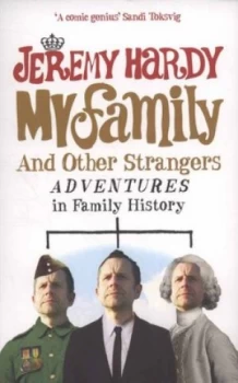 Image of My Family and Other Strangers by Jeremy Hardy Book