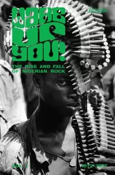 image of Various - Wake Up You! The Rise And Fall of Nigerian Rock 1972-1977 Vol. 1 CD