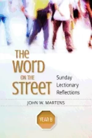 Image of word on the street year b sunday lectionary reflections