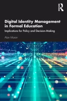 Image of Digital Identity Management in Formal Education : Implications for Policy and Decision-Making