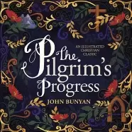 Image of pilgrims progress an illustrated christian classic