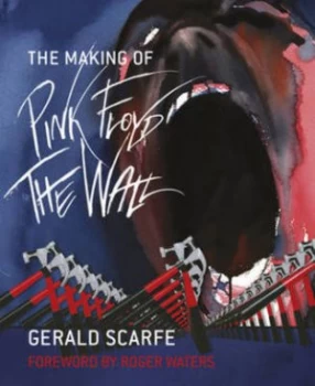 Image of The Making of Pink Floyd the Wall by Gerald Scarfe Hardback