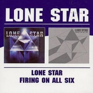 Image of Lone Star/firing On All Six by Lonestar CD Album