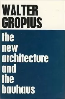 Image of The New Architecture and The Bauhaus