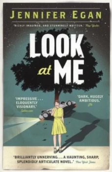 Image of Look at Me by Jennifer Egan Paperback
