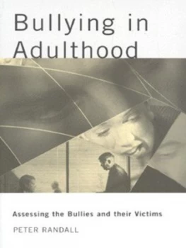 Image of Bullying in Adulthood by Peter Randall Paperback