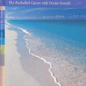 image of The Pachelbel Canon With Ocean Sounds by Anastasi CD Album