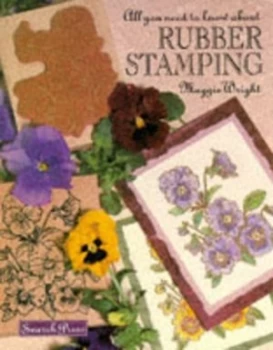 Image of All You Need to Know about Rubber Stamping. by Maggie Wright Paperback