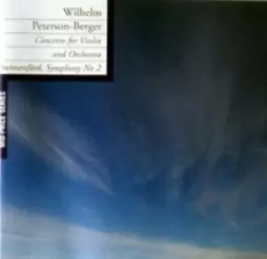 Image of Wilhelm Peterson-Berger - Wilhelm Peterson-Berger: Concerto for Violin and Orchestra/... CD Album - Used