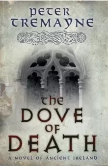 Image of The Dove of Death (Sister Fidelma Mysteries Book 20) : An unputdownable medieval mystery of murder and mayhem
